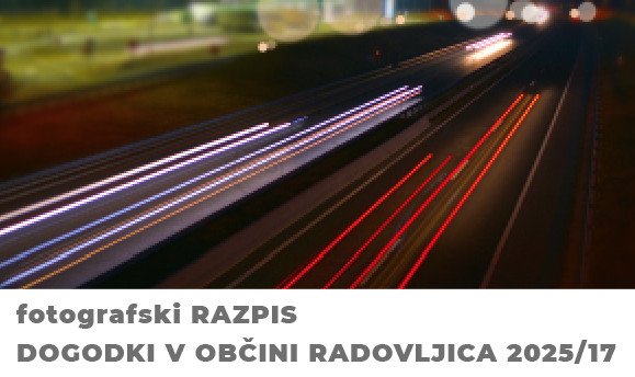 Fotografski razpis “DOGODKI V OBČINI RADOVLJICA 2025/17”